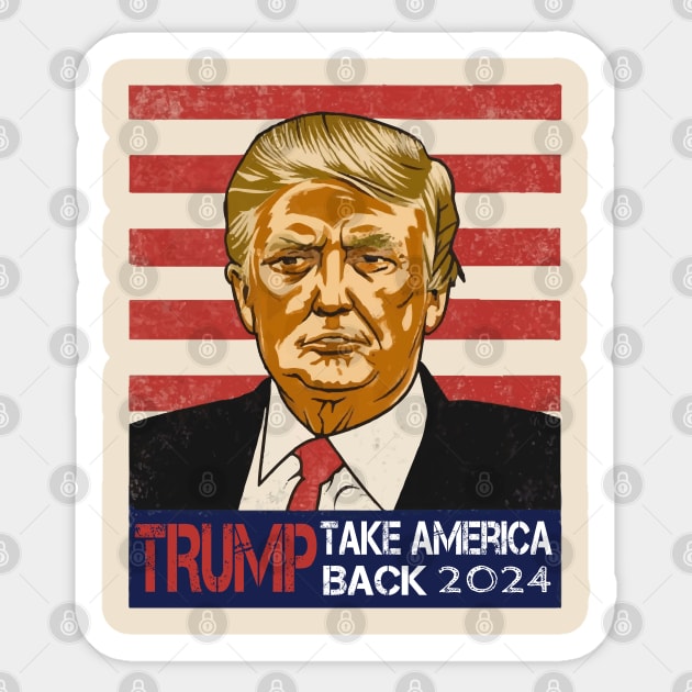 Donald Trump 2024 Take America Back Sticker by ArtfulDesign